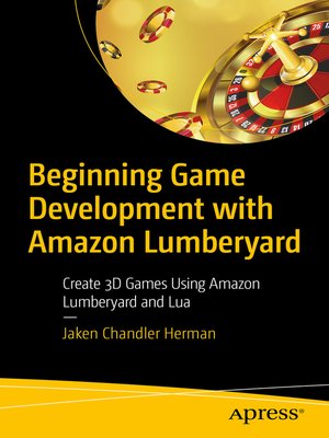 cover image of Beginning Game Development with Amazon Lumberyard